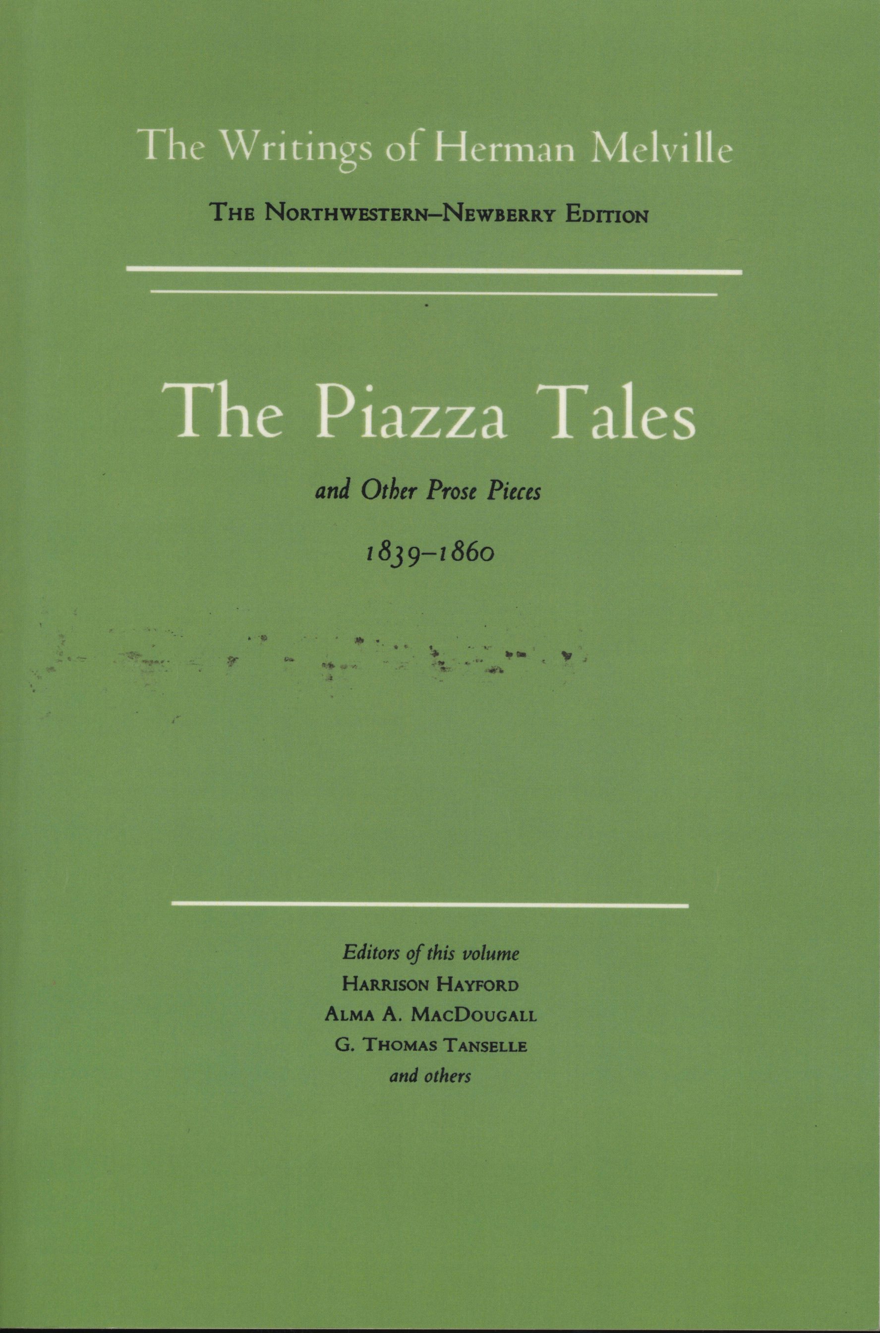 The Piazza Tales and Other Prose Pieces, 1839-1860 - Northwestern 