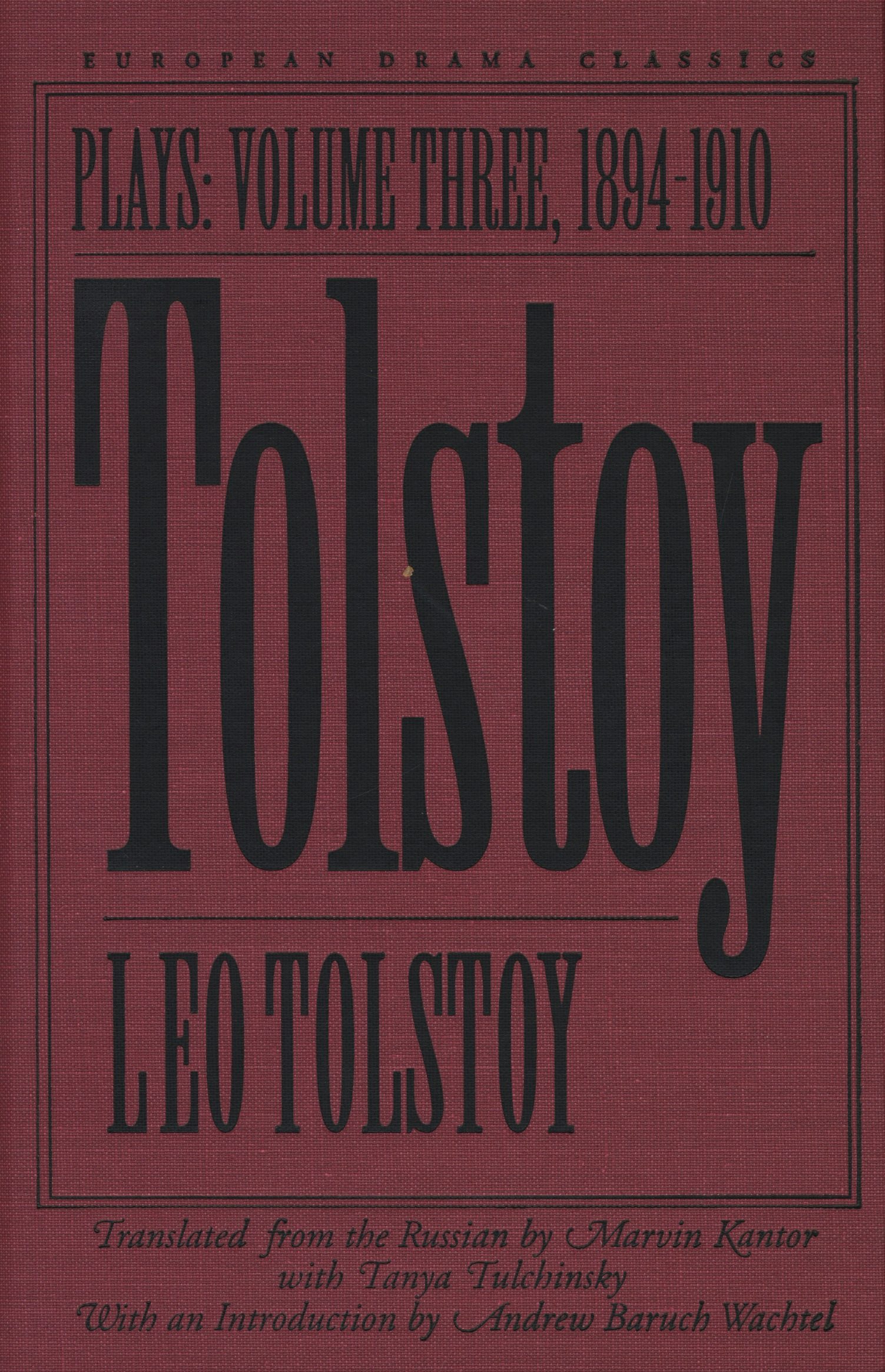 Tolstoy: Plays - Northwestern University Press