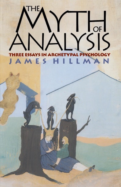 The Myth of Analysis - Northwestern University Press