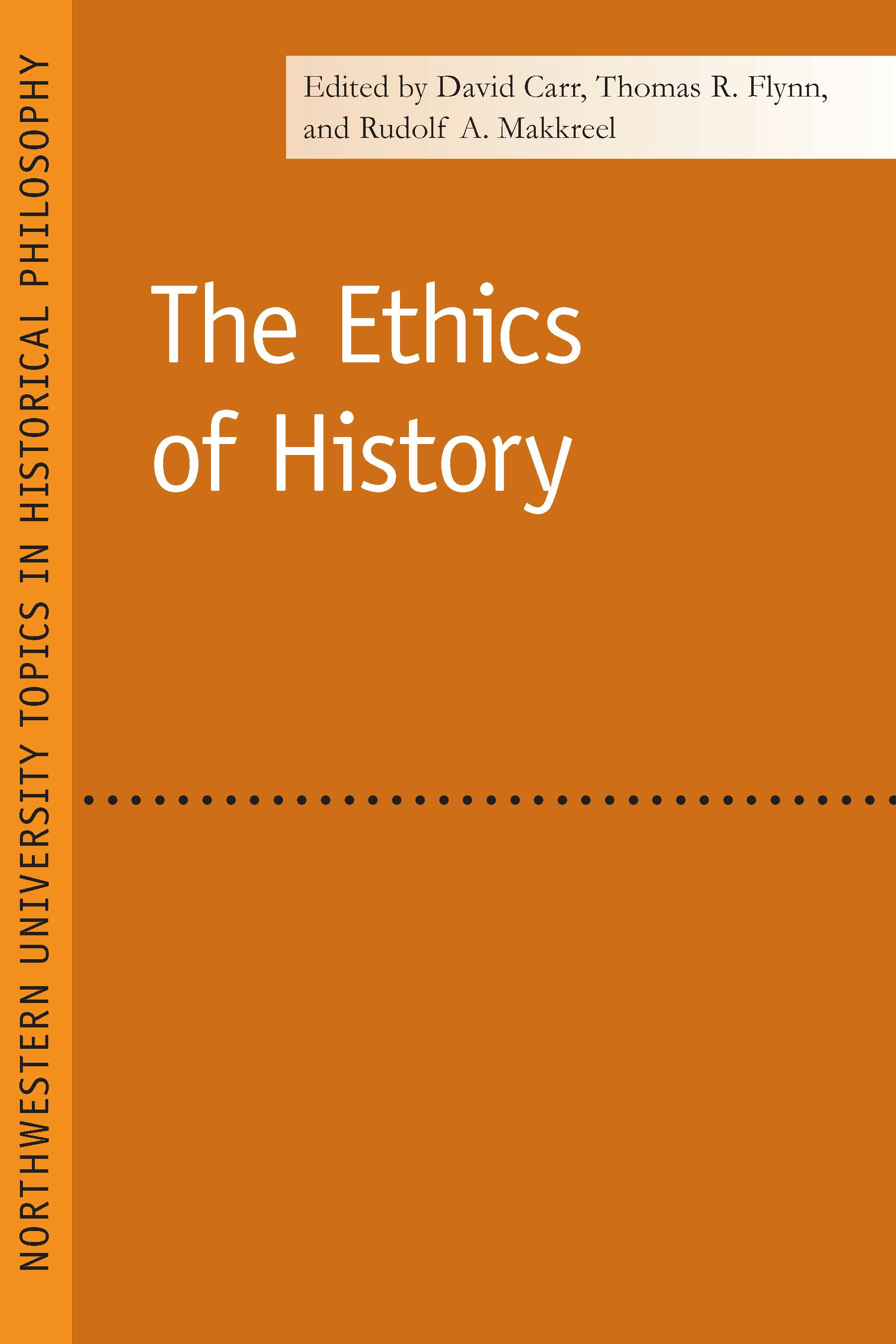 The Ethics Of History - Northwestern University Press