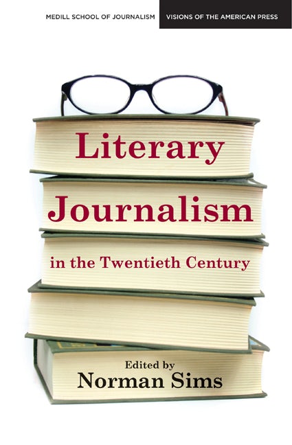 Literary Journalism in the Twentieth Century - Northwestern