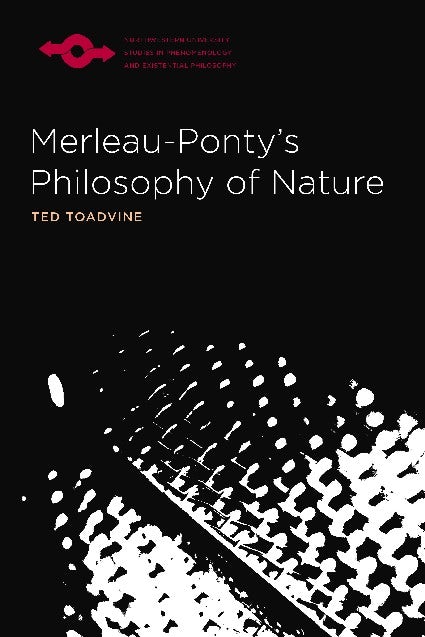 Merleau-Ponty's Philosophy of Nature - Northwestern