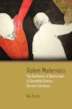 Violent Modernists