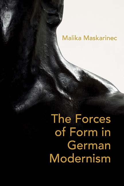 The Forces of Form in German Modernism - Northwestern University Press