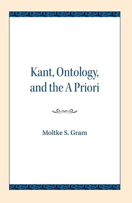 Kant Ontology and the A Priori Northwestern University Press