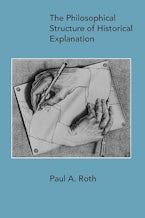 The Philosophical Structure of Historical Explanation