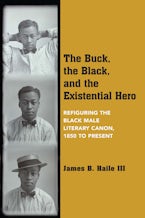 The Buck, the Black, and the Existential Hero