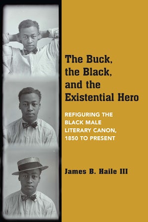 The Buck, the Black, and the Existential Hero - Northwestern University ...