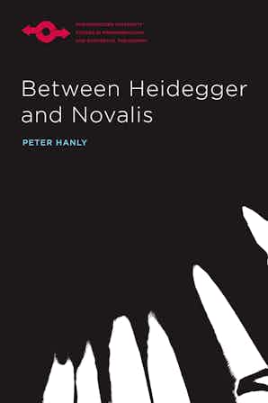 Between Heidegger and Novalis Couverture du livre
