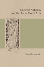 Vladimir Nabokov and the Art of Moral Acts