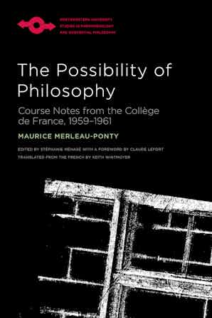 The Possibility of Philosophy: Course Notes from the Collège de France, 1959–1961 Couverture du livre