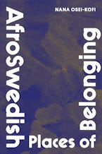 AfroSwedish Places of Belonging